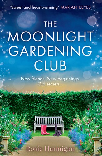 The Moonlight Gardening Club Rosie Hannigan