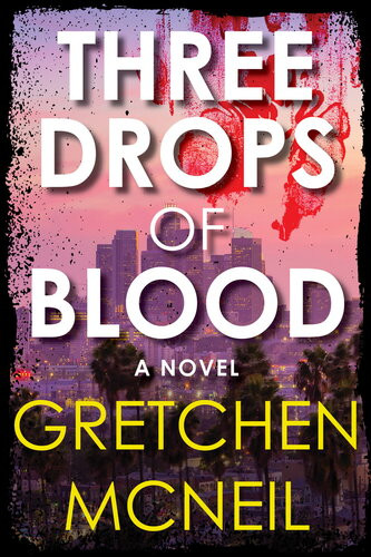 Three Drops Of Blood Gretchen Mcneil