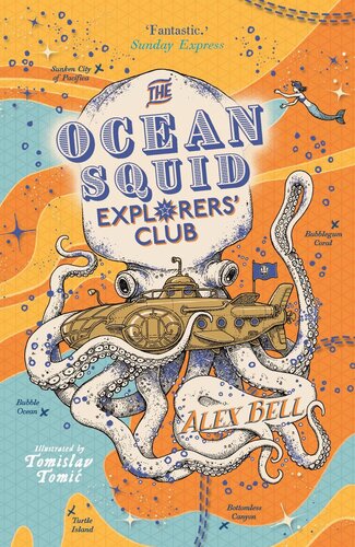 The Ocean Squid Explorers Club Alex Bell