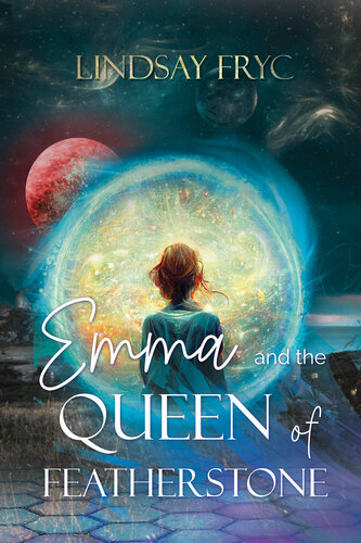Emma And The Queen Of Featherstone Lindsay Fryc