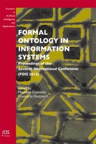 Formal Ontology In Information Systems Proceedings Of The Seventh International Conference Fois 2012 1st Edition M Donnelly G Guizzardi