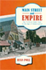 Main Street And Empire The Fictional Small Town In The Age Of Globalization 1st Edition Ryan Poll