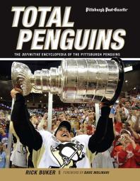 Total Penguins The Definitive Encyclopedia Of The Pittsburgh Penguins Rick Buker Dave Molinari