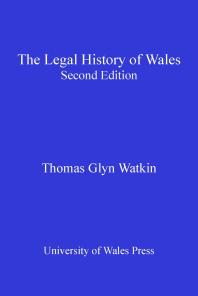 The Legal History Of Wales 2nd Edition Thomas Glyn Watkin