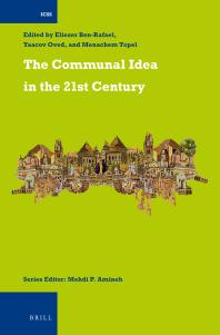The Communal Idea In The 21st Century 1st Edition Eliezer Benrafael Yaacov Oved Menachem Topel