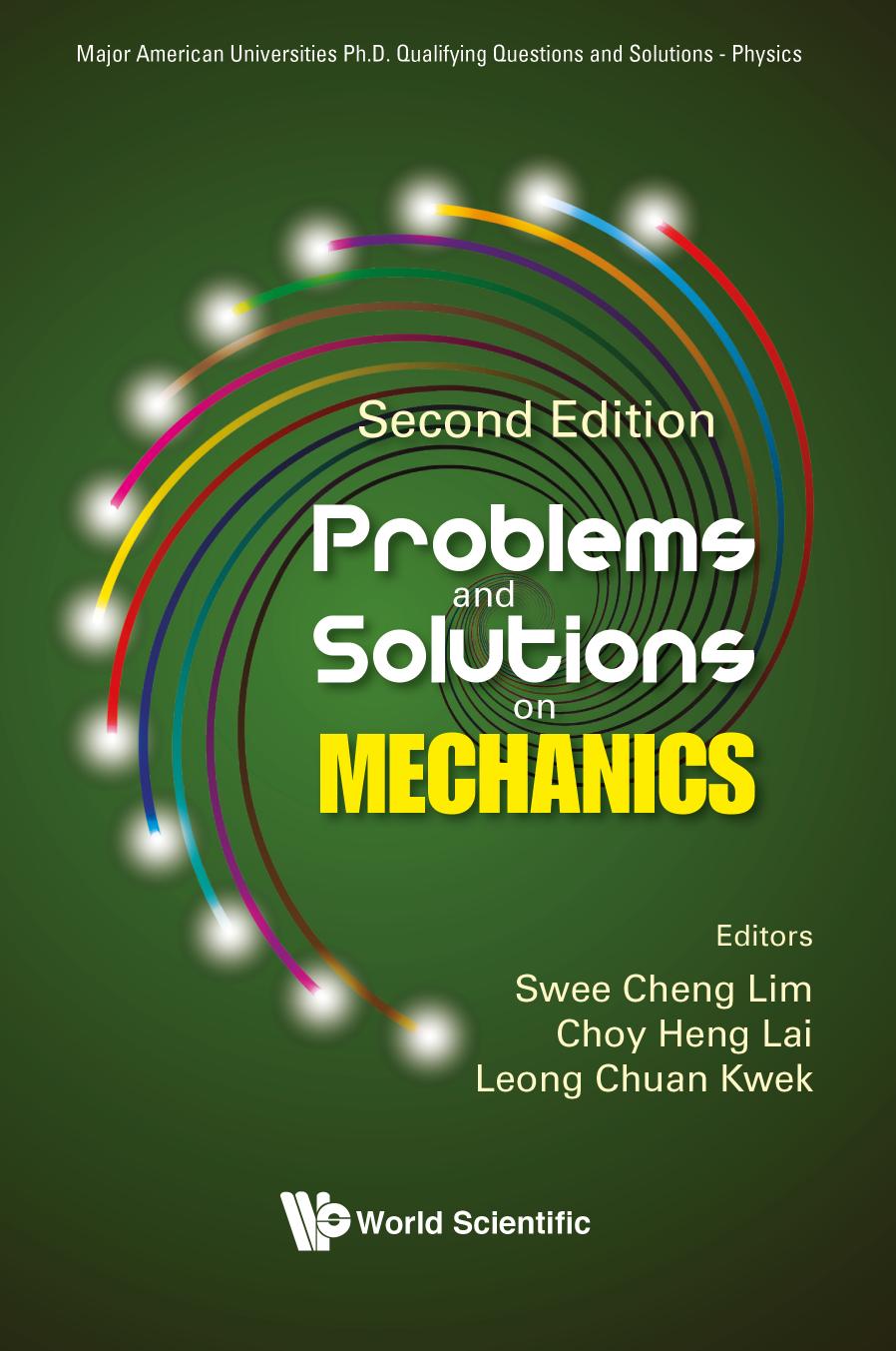 Problems And Solutions On Mechanics Second Edition 2nd Choy Heng Lai