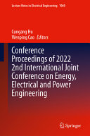 Lecture Notes In Engineering Conference Proceedings Of 2022 2nd International Joint Conference On Energy Electrical And Power Engineering 1st Edition Cungang Hu
