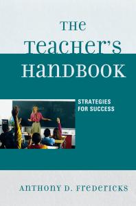 The Teachers Handbook Strategies For Success Anthony D Fredericks