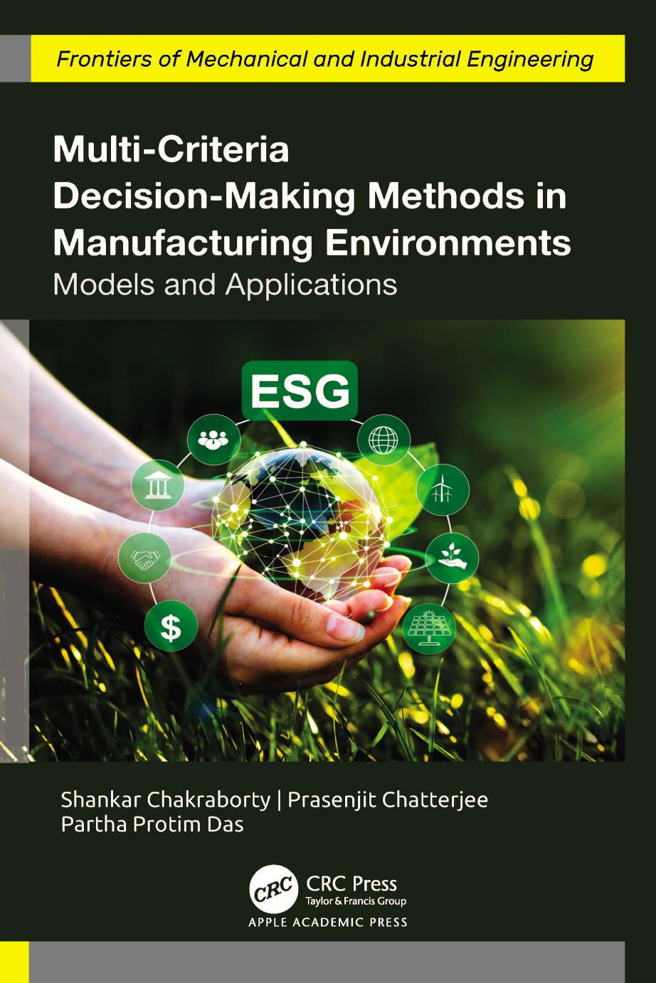 Multicriteria Decisionmaking Methods In Manufacturing Environments Models And Applications Shankar Chakraborty