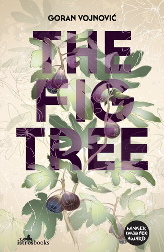 The Fig Tree Goran Vojnovic