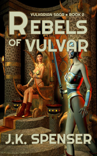 Rebels Of Vulvar J K Spenser