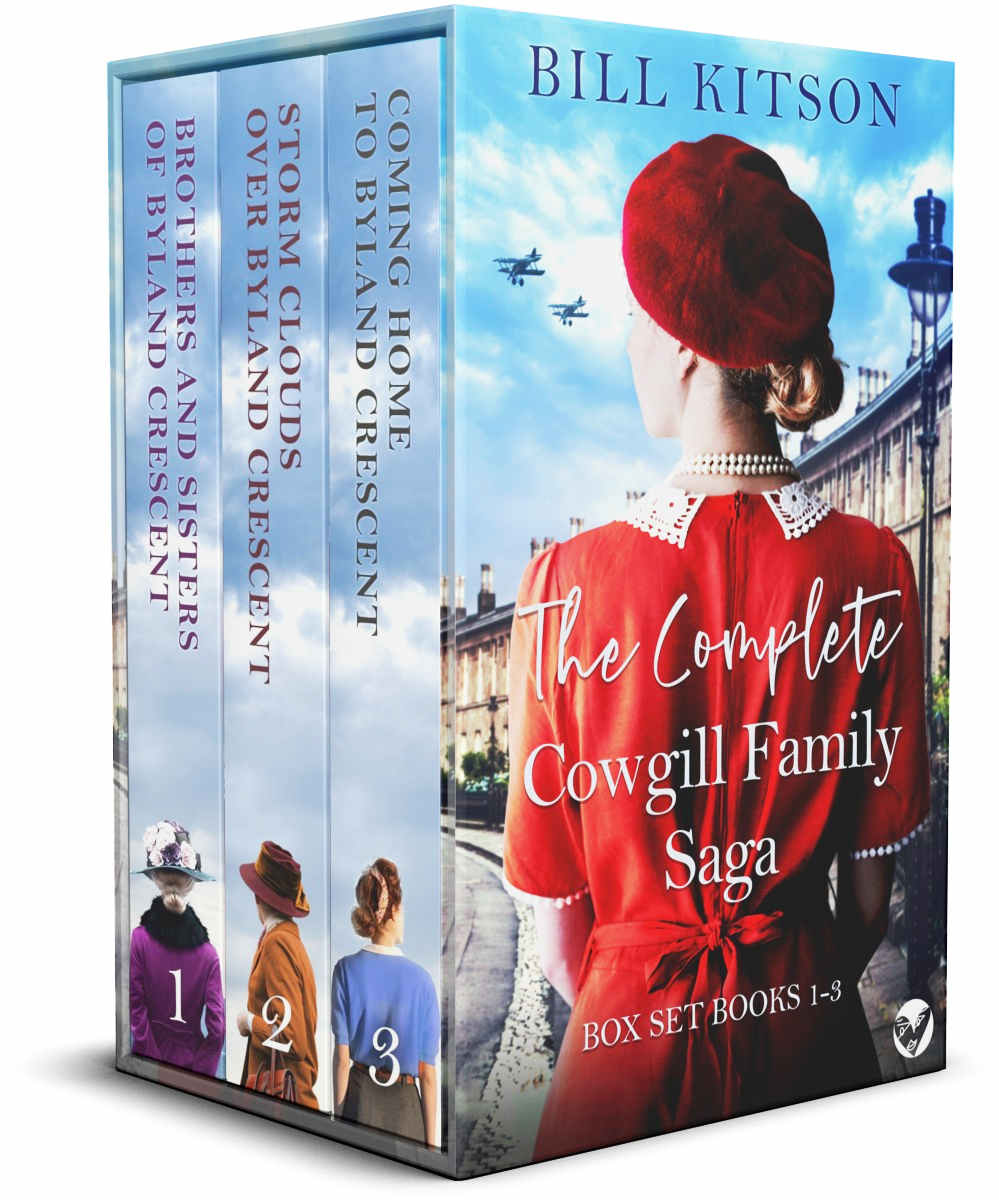 The Complete Cowgill Family Saga Books 13 Three Evocative And Charming Historical Family Sagas Emotional Historical Fiction Box Sets Bill Kitson
