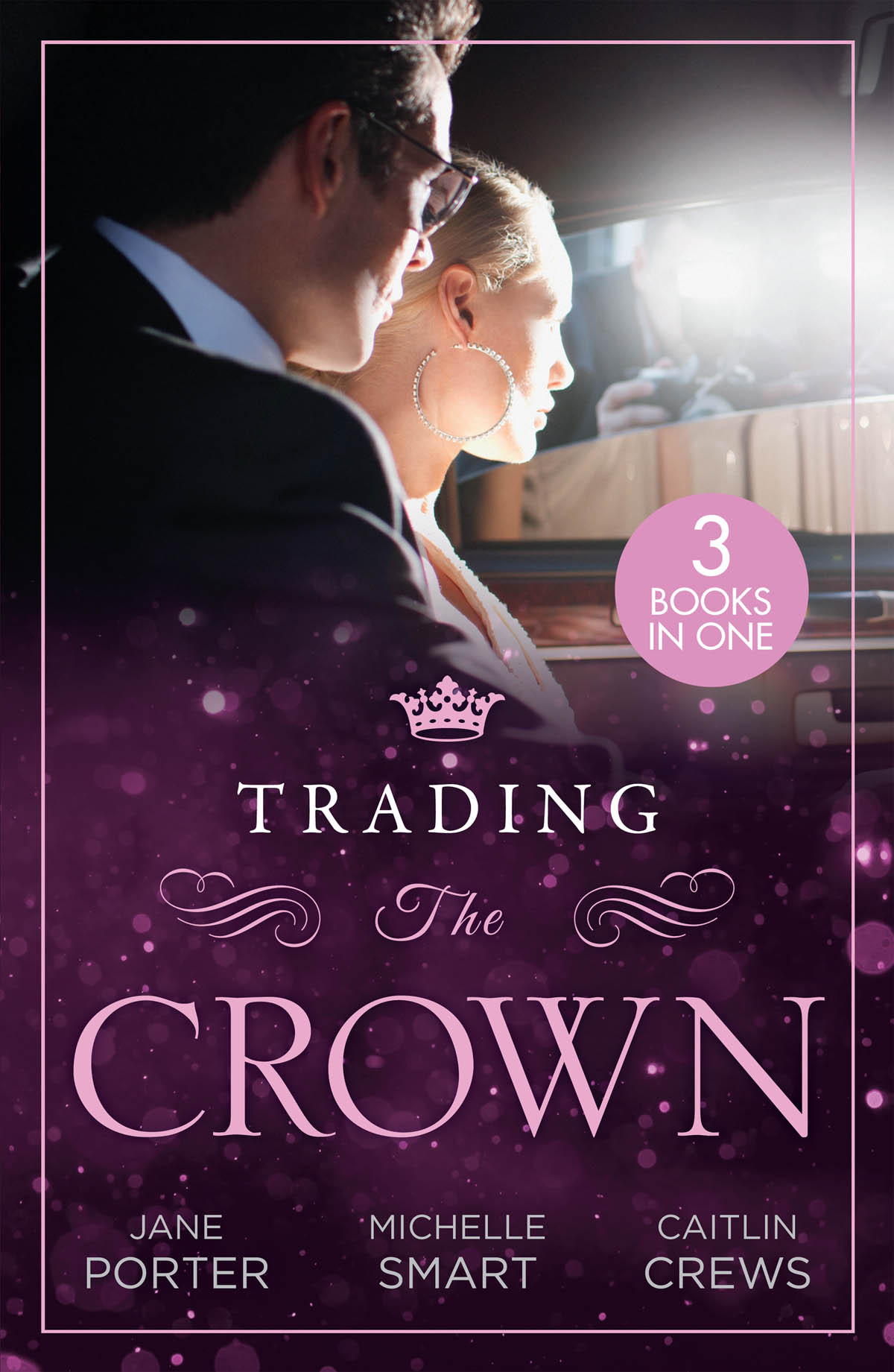 Trading The Crown Jane Porter Michelle Smart Caitlin Crews