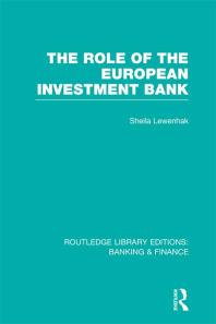 The Role Of The European Investment Bank Rle Banking And Finance Sheila Lewenhak