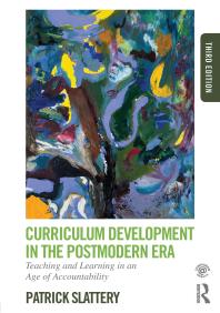 Curriculum Development In The Postmodern Era Teaching And Learning In An Age Of Accountability 3rd Edition Patrick Slattery