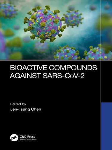 Bioactive Compounds Against Sarscov2 1st Edition Jentsung Chen