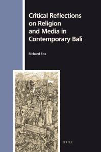 Critical Reflections On Religion And Media In Contemporary Bali 1st Edition Richard Fox