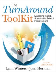 The Turnaround Toolkit Managing Rapid Sustainable School Improvement 1st Edition Lynn S Winters Joan L Herman