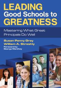 Leading Good Schools To Greatness Mastering What Great Principals Do Well 1st Edition Sandra Harris