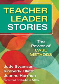 Teacher Leader Stories 1st Edition Judy Swanson Kimberly Elliott