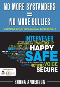 No More Bystanders No More Bullies Activating Action In Educational Professionals 1st Edition Shona Anderson