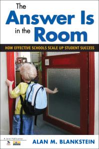 The Answer Is In The Room 1st Edition Alan M Blankstein