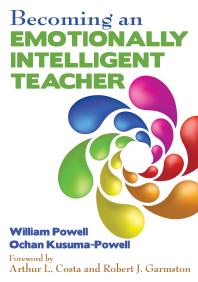 Becoming An Emotionally Intelligent Teacher 1st Edition William Powell