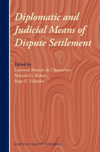 Diplomatic And Judicial Means Of Dispute Settlement 1st Edition Laurence Boisson De Chazournes Marcelo Kohen Jorge E Viuales Marcelo Kohen
