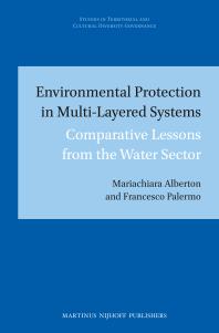Environmental Protection In Multilayered Systems Comparative Lessons From The Water Sector 1st Edition Mariachiara Alberton Francesco Palermo