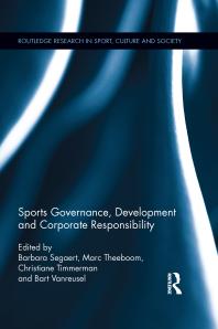 Sports Governance Development And Corporate Responsibility 1st Edition Barbara Segaert Marc Theeboom Christiane Timmerman Bart Vanreusel