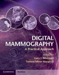 Digital Mammography A Practical Approach Gary J Whitman Tamara Milner Haygood