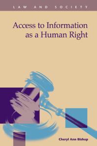 Access To Information As A Human Right 1st Edition Cheryl Ann Bishop
