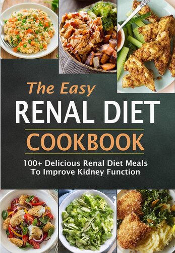 The Easy Renal Diet Cookbook100 Delicious Renal Diet Meals To Improve Ki Dney Function Jean Simmons