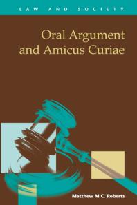 Oral Argument And Amicus Curiae 1st Edition Matthew Mc Roberts