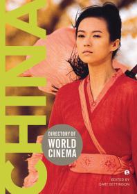 Directory Of World Cinema China 1st Edition Gary Bettinson