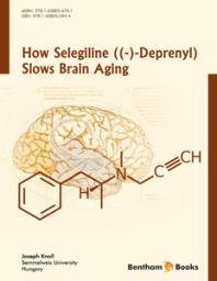How Selegiline Deprenyl Slows Brain Aging 1st Edition Joseph Knoll