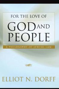 For The Love Of God And People 1st Edition Elliot N Dorff