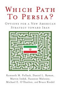 Which Path To Persia Kenneth Michael Pollack