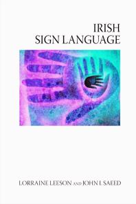 Irish Sign Language 1st Edition Lorraine University Of Dublin Trinity College Dublin Leeson