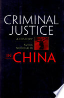 Criminal Justice In China Klaus Mhlhahn