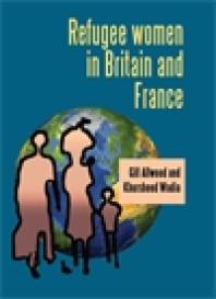 Refugee Women In Britain And France 1st Edition Gill Allwood Khursheed Wadia