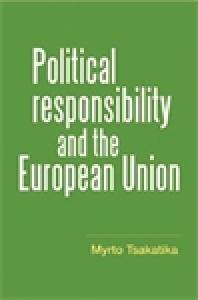 Political Responsibility And The European Union 1st Edition Myrto Tsakatika