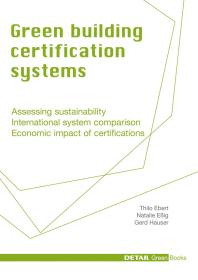 Green Building Certification Systems Thilo Ebert Natalie Essig