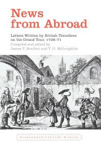 News From Abroad Letters Written By British Travellers On The Grand Tour 172871 1st Edition James T Boulton T O Mcloughlin