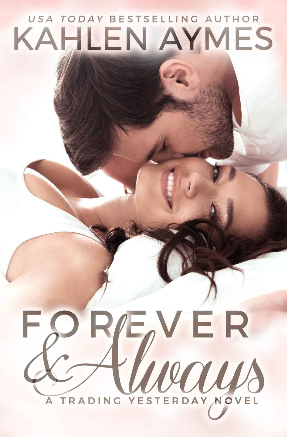 Forever Always Second Chance Medical Sports Protector Romance Trading Yesterday Book 4 Kahlen Aymes