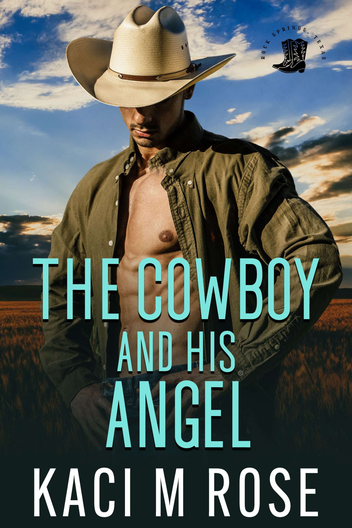 The Cowboy And His Angel Kaci M Rose