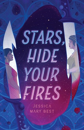 Stars Hide Your Fires Jessica Best