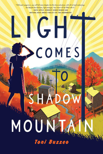 Light Comes To Shadow Mountain Toni Buzzeo