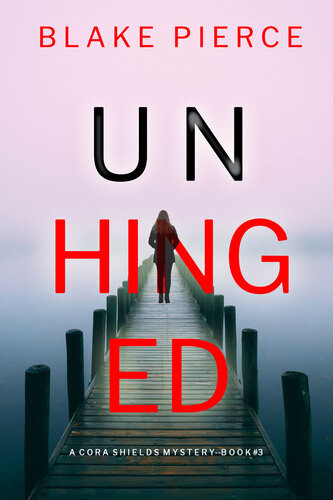 Unhinged Blake Pierce