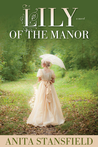 Lily Of The Manor Anita Stansfield